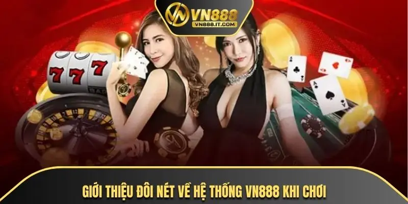 Tại sao nên chọn VN888 để chơi game